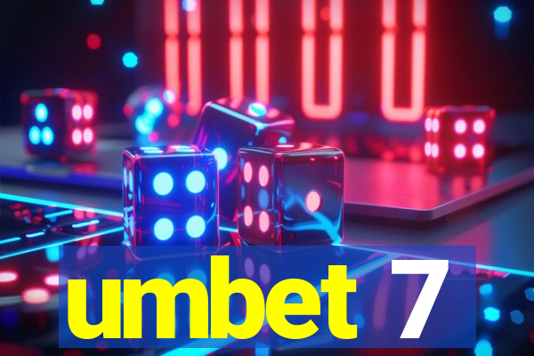 umbet 7